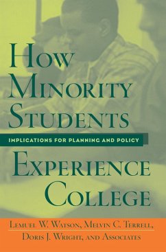 How Minority Students Experience College (eBook, PDF) - Watson, Lemuel; Terrell, Melvin Cleveland; Wright, Doris J.; Bonner Ii, Fred A.; Cuyjet, Michael J.