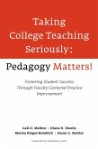 Taking College Teaching Seriously - Pedagogy Matters! (eBook, ePUB)