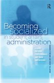 Becoming Socialized in Student Affairs Administration (eBook, PDF)