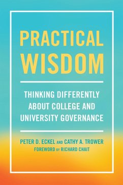 Practical Wisdom (eBook, PDF) - Eckel, Peter D.; Trower, Cathy A.