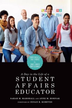 A Day in the Life of a Student Affairs Educator (eBook, PDF) - Hornak, Anne M.; Marshall, Sarah M.