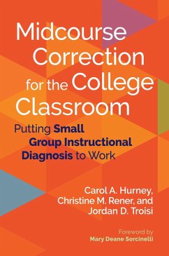 Midcourse Correction for the College Classroom (eBook, ePUB) - Hurney, Carol A.; Rener, Christine M.; Troisi, Jordan D.