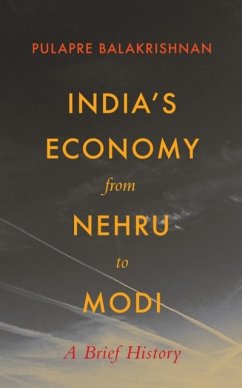 India's Economy From Nehru To Modi - Balakrishnan, Pulapre