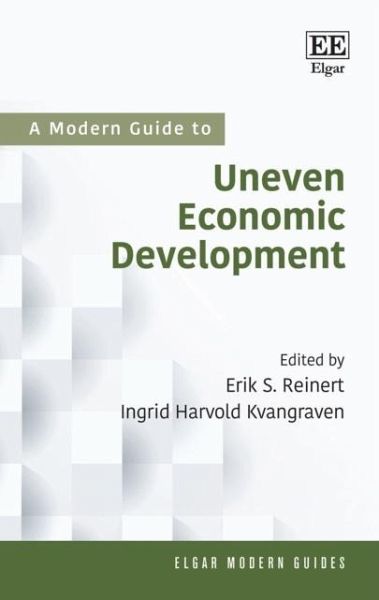 A Modern Guide to Uneven Economic Development A Modern Guide to Uneven Economic Development