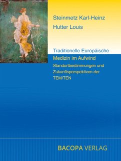 Traditionelle Europäische Medizin im Aufwind. - Hutter, Louis;Steinmetz, Karl-Heinz