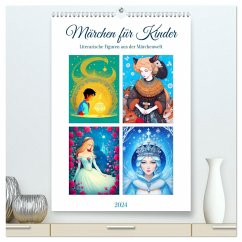 Märchen für Kinder (hochwertiger Premium Wandkalender 2024 DIN A2 hoch), Kunstdruck in Hochglanz