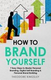 How to Brand Yourself (eBook, ePUB)