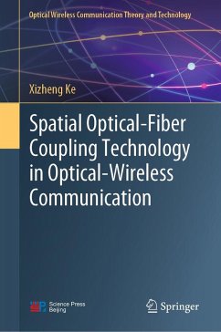 Spatial Optical-Fiber Coupling Technology in Optical-Wireless Communication (eBook, PDF) - Ke, Xizheng