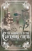The Marionette in the Clockwork Circus (The Clockwork Chronicles, #4) (eBook, ePUB)