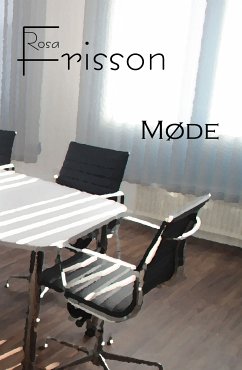 Møde (eBook, ePUB) - Frisson, Rosa