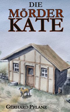 Die Mörderkate (eBook, ePUB) - Pflanz, Gerhard