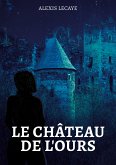 Le Château de l'Ours (eBook, ePUB)