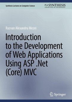 Introduction to the Development of Web Applications Using ASP .Net (Core) MVC (eBook, PDF) - Mezei, Razvan Alexandru