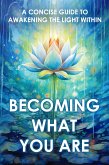 Becoming What You Are (eBook, ePUB)