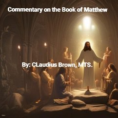 Commentary on the Book of Matthew (eBook, ePUB) - Brown, Claudius