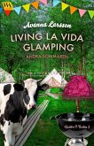 Living la vida glamping – andra sommaren (eBook, ePUB)