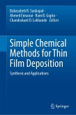 Simple Chemical Methods for Thin Film Deposition (eBook, PDF)