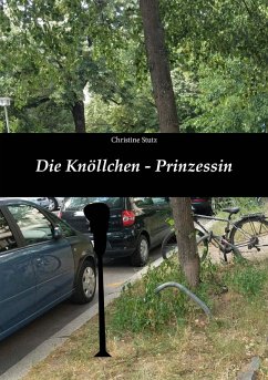 Die Knöllchen- Prinzessin (eBook, ePUB)