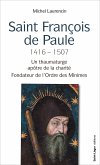 Saint François de Paule 1416 - 1507 (eBook, ePUB)