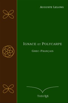 Ignace et Polycarpe, Grec-Français (eBook, ePUB) - Lelong, Auguste