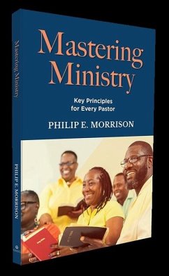 Mastering Ministry - Morrison, Philip E