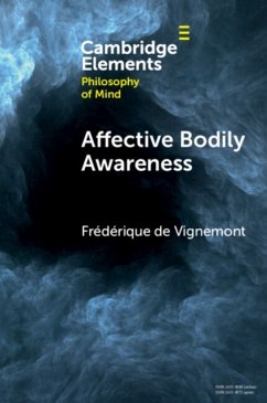 Affective Bodily Awareness - Vignemont, Frederique de (Institut Jean Nicod and Universite PSL, Pa