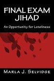 Final Exam Jihad: An Opportunity for Loneliness