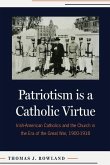 Patriotism Is a Catholic Virtue