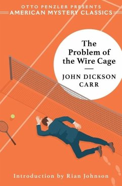The Problem of the Wire Cage - Carr, John Dickson
