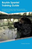 Boykin Spaniel Training Guide Boykin Spaniel Training Includes