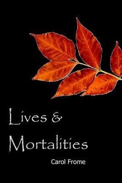 Lives & Mortalities - Frome, Carol