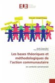 Les bases théoriques et méthodologiques de l¿action communautaire