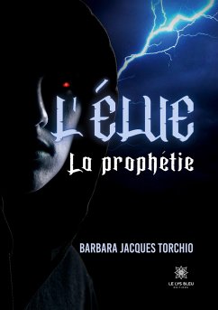 L'élue: La prophétie - Barbara Jacques Torchio