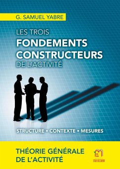 Les trois fondements constructeurs de l'activité - Yabre, G. Samuel