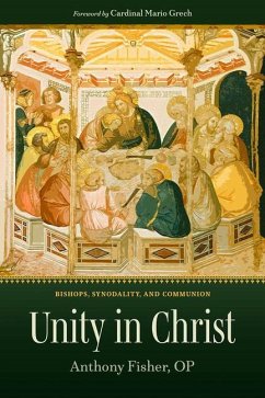 Unity in Christ - Fisher, Anthony; Grech, Mario