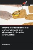 Breve introduzione alla conservazione dei documenti librari e archivistici