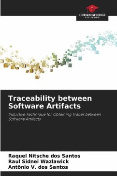 Traceability between Software Artifacts - Nitsche dos Santos, Raquel;Wazlawick, Raul Sidnei;dos Santos, Antônio V.