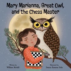 Mary Marianna, Great Owl, and the Chess Master - Morkill, William