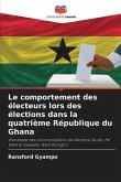 Le comportement des électeurs lors des élections dans la quatrième République du Ghana