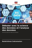 Débuter avec la science des données et l'analyse des données