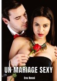 Un mariage sexy Un mariage sexy