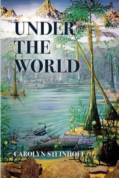 Under the World - Steinhoff, Carolyn