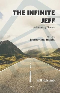 The Infinite Jeff - A Parable of Change - Holcomb, Will