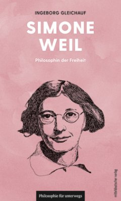 Simone Weil - Gleichauf, Ingeborg