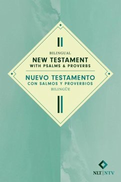 Bilingual New Testament with Psalms & Proverbs / Nuevo Testamento Con Salmos Y Proverbios Bilingüe Nlt/Ntv (Softcover)