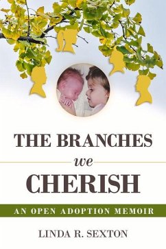 The Branches We Cherish - Sexton, Linda R.