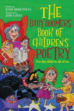 The Baby Boomers Book of Children's Poetry - Paull, Julie Anne