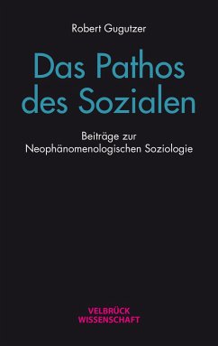 Das Pathos des Sozialen - Gugutzer, Robert