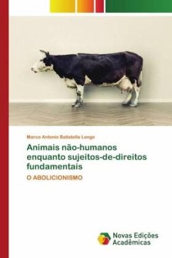 Animais não-humanos enquanto sujeitos-de-direitos fundamentais - Longo, Marco Antonio Batistella