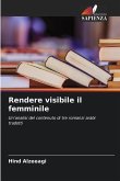 Rendere visibile il femminile